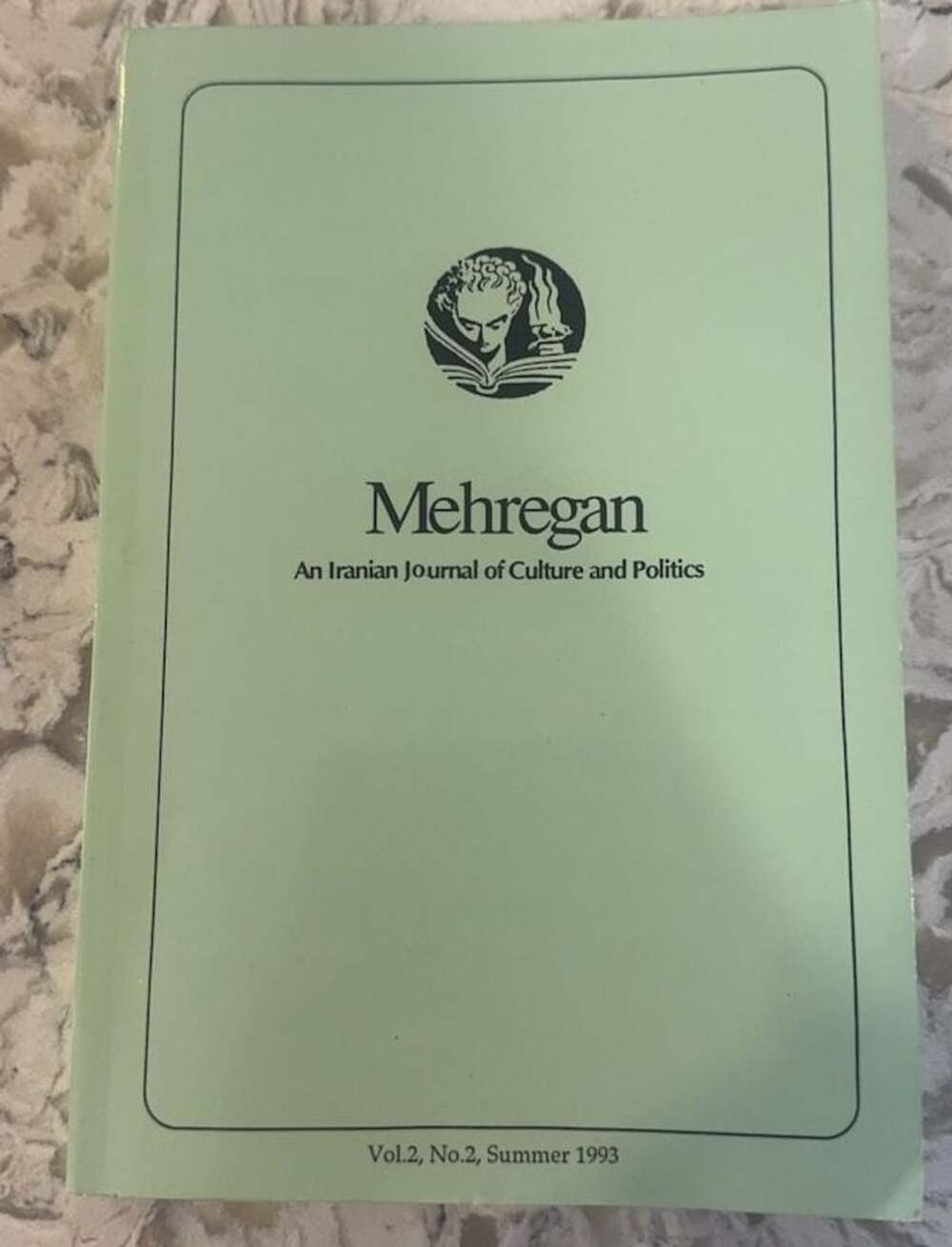 Mehregan: An Iranian Journal of Culture and Politics, Vol. 2, No. 2, Summer 1993